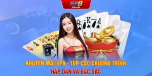 Khuyến mãi SP8 - Top các chương trình hấp dẫn và đặc sắc